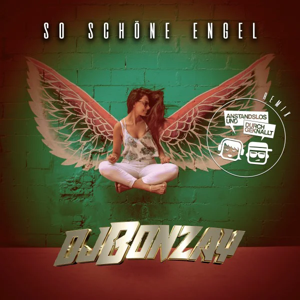 Original-Albumcover 'So schöne Engel' — DJ Bonzay × Anstandslos & Durchgeknallt